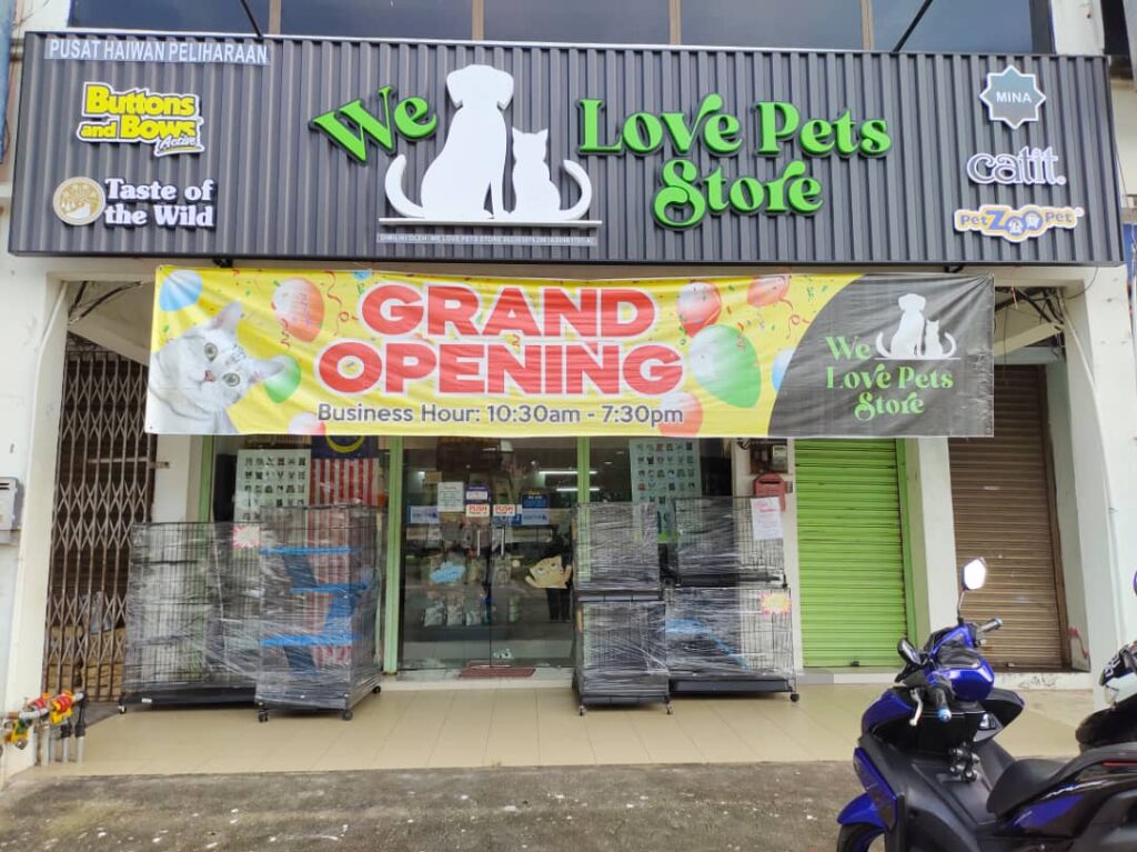 Kedai We Love Pets Store - one stop centre untuk peminat haiwan peliharaan. Ada juga khidmat hotel dan dandanan