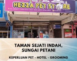 Hazza Pet Store Taman sejati Indah, Sungai Petani Kedah